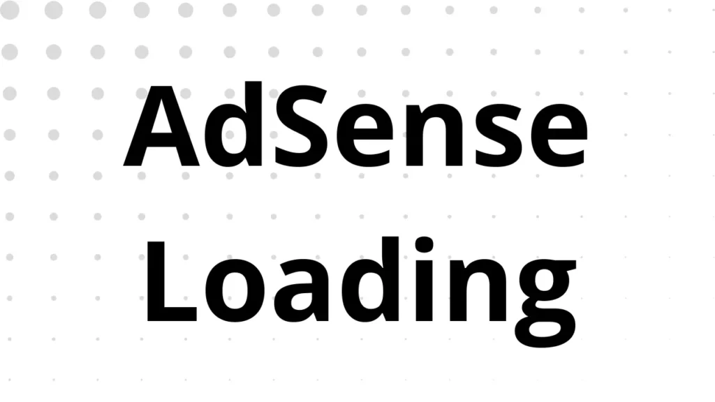 AdSense Loading